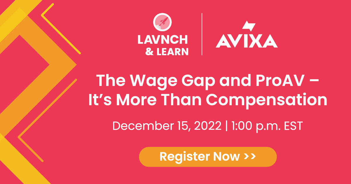 AVIXA Wage Gap LAVNCH & LEARN