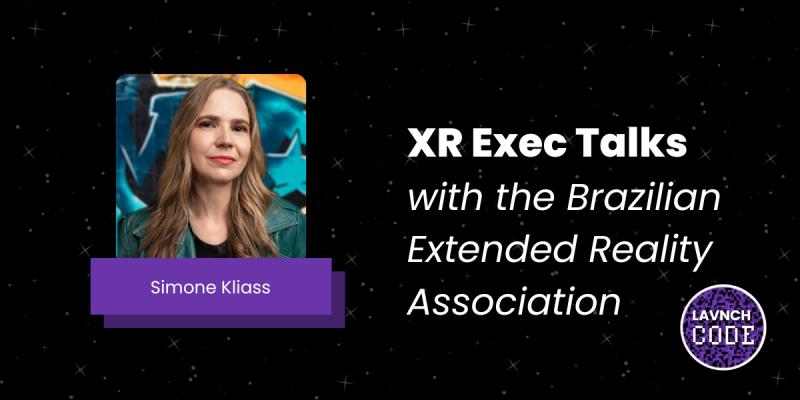 XR Exec Talks with the Brazilian Extended Reality Association