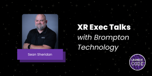 XR Exec Talks with Brompton Technology