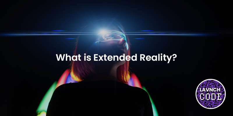 What is Extended Reality?
