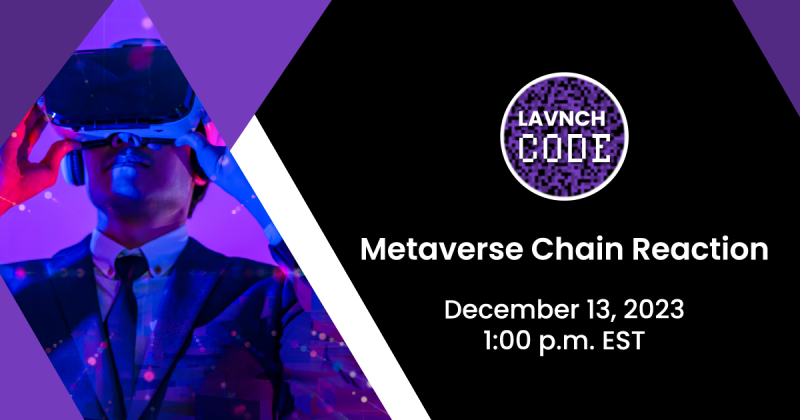 Learn All About the Metaverse in our Debut Chain Reaction Event