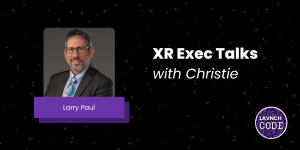 XR Exec Talks with Christie 1